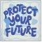 Unisex Protect Your Future Slogan Bandana Standart